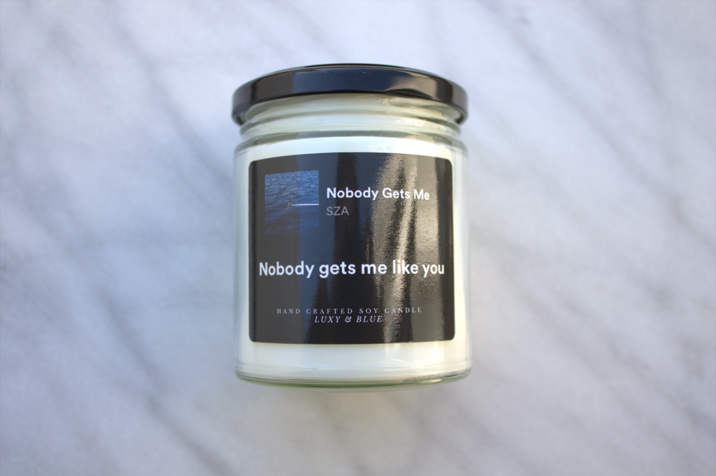 Nobody Gets Me Like You Candle